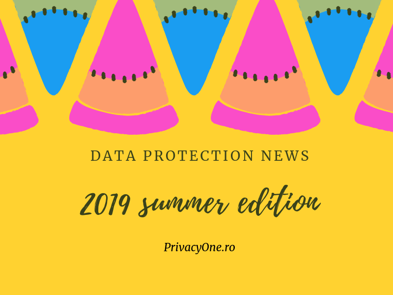 Data Protection News: Summer Edition 2019 - PrivacyON