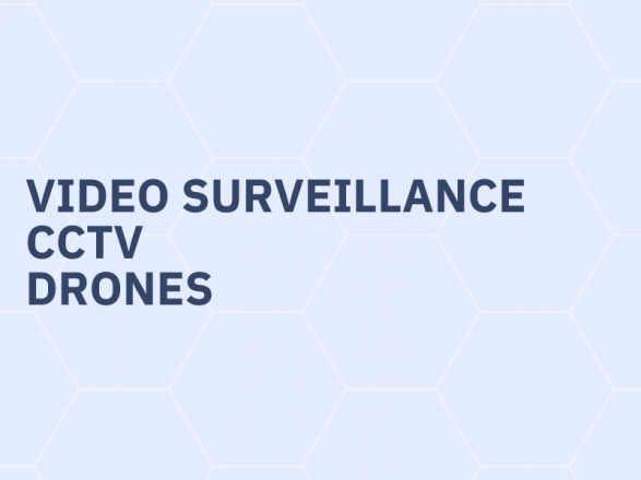 Video surveillance, cctv, drones